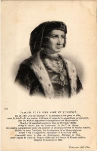 CPA Charles VI Le Bien Aimé et l'Insensé Royalty Nobelty (315001)