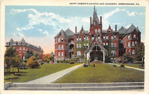 Saint Joseph's Church and Academy Greensburg, Pennsylvania PA