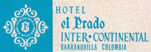 Columbia Barranquilla Hotel El Prado Vintage Luggage Label sk2923