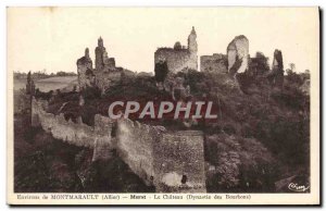 Old Postcard surroundings Montmarault Murat Le Chateau Bourbon Dynasty