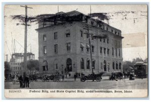 1910 Federal Bldg And State Capitol Bldg Under Construction Boise Idaho Postcard 