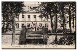 Old Postcard Chaumont Ecole Normale Departementale The Normal School