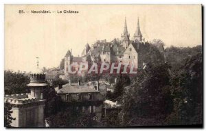 Old Postcard Neuchatel Le Chateau