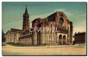 Old Postcard Toulouse L & # 39Eglise Saint Sernin