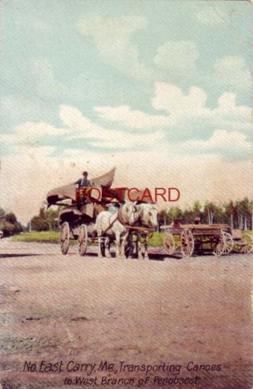 NO. EAST CARRY, ME. TRANSPORTING CANOES To West Branch of Penobscot - by wagon