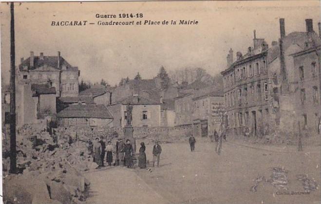 France Baccarat Gondrecourt et Place de la Mairie Guerre 1914-18