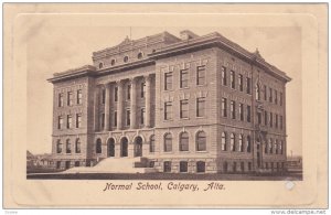 Normal School , CALGARY , Alberta , Canada , PU-1910