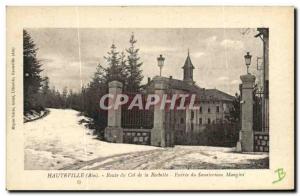 Old Postcard Hauteville Route du Col de la Rochette Entree Sanatorium Mangini