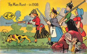 Leap Year The Man Hunt---in 1908 Foiled Curse You, Comic Postcard