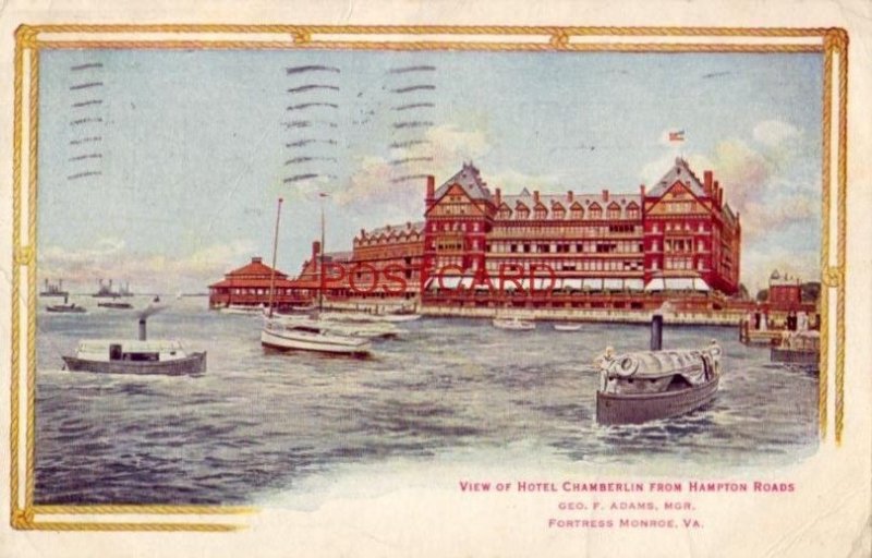 1917 VIEW OF HOTEL CHAMBERLIN from Hampton Roads, FORTRESS MONROE, VA.