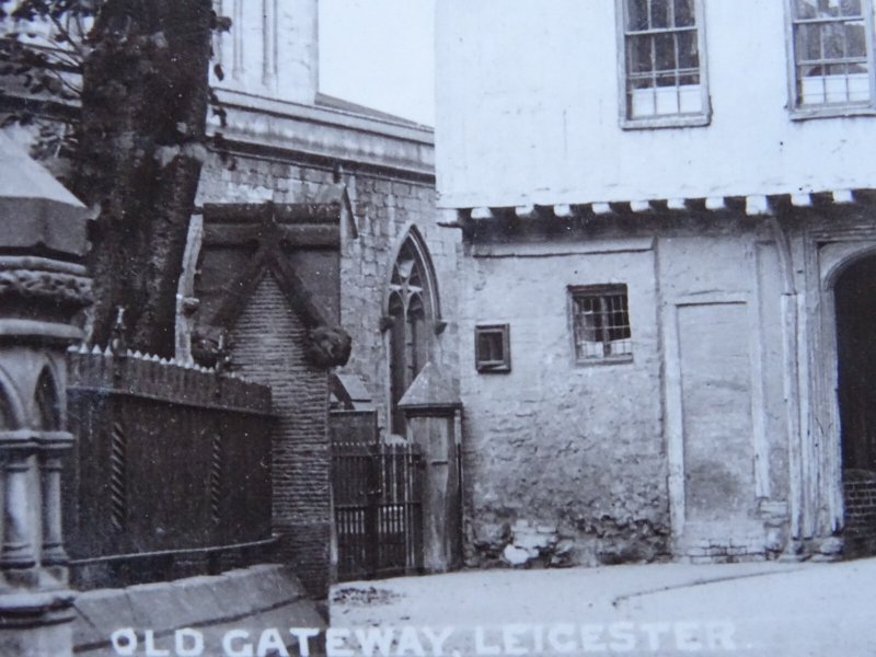 Leicester OLD GATEWAY Medieval Timbered Castle Gate House c1908 RP Postcard