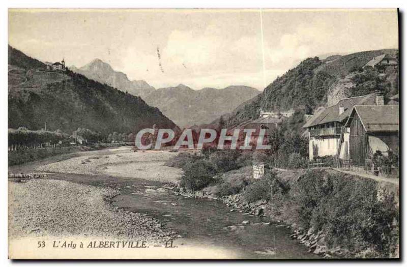 Old Postcard Albertville L Arly