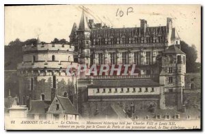 Postcard Old Amboise I and L Monument historic castle bati by Charles VIII an...