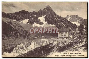 Old Postcard Argentiere Hotel Lognan and & # 39aiguille Chardonnet