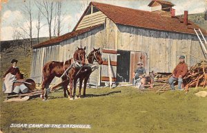 Sugar Camp in the Catskills Postal Used Date Unknown 