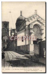 Postcard Old Tours The Basilica of Saint Martin and the Charlemagne Tower