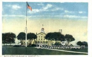 Admin Bldg - Newport, Rhode Island RI  