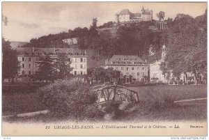 L'Etablissement Thermal Et Le Chateau, Uriage-Les-Bains France, 1900-1910s