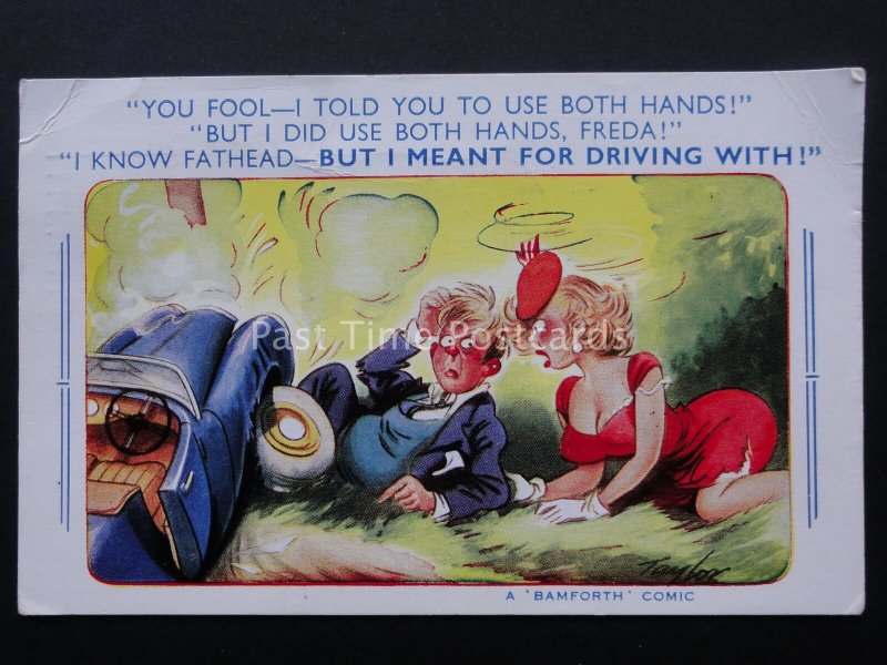 Comic PC CAR ACCIDENT I TOLD YOU TO USE BOTH HANDS c1950/60's Bamforth 1872