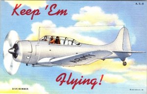 WWII Military Army Aircraft KEEP 'EM FLYING Dive Bomber ca1940's Linen Postcard