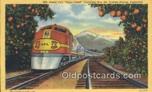 Santa Fes Super Chief, Orange Groves, CA, CA USA Trains, Railroads Unused lig...