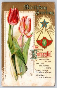 Birthday~Emerald Says Success In Love~Tulips Self-Reliance~Gold~Emb~Nash~1913 PC
