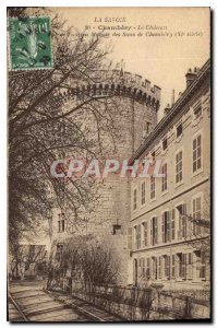 Old Postcard Chambery (Savoie) Le Chateau former Manor Sires Chambery