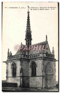 Old Postcard Amboise The Chateau St Hubert Chapel