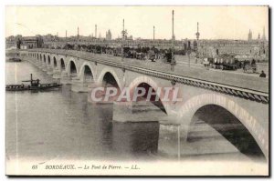 Bordeaux - The Stone Bridge - Old Postcard