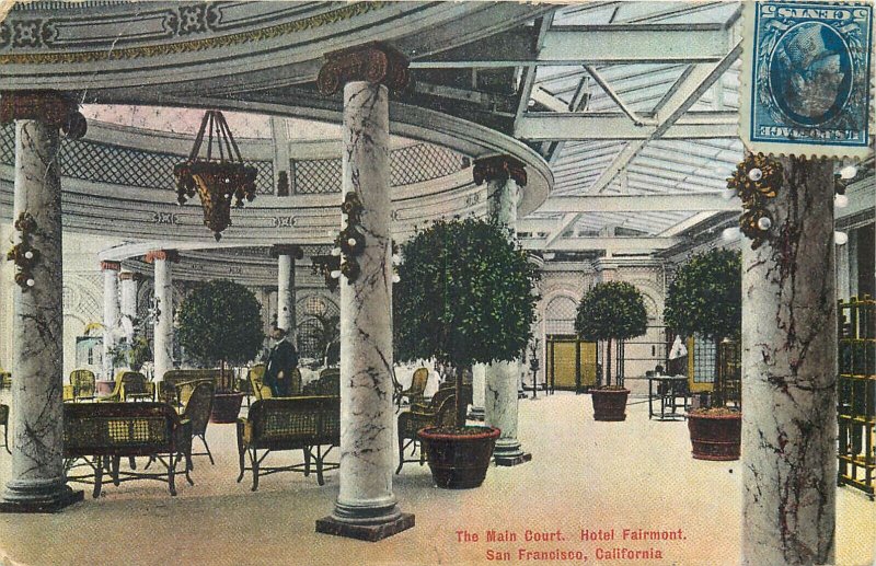 United States San Francisco California Hotel Fairmont main Court 1908