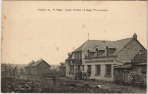 CPA Pont-Saint-Mard - Cafe Milan et Rue Principale (1062993)