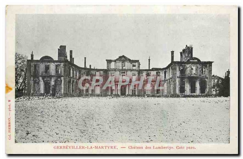 Old Postcard Gerbeviller Martyr Chateau des Lambertye Riviera Park Militaria