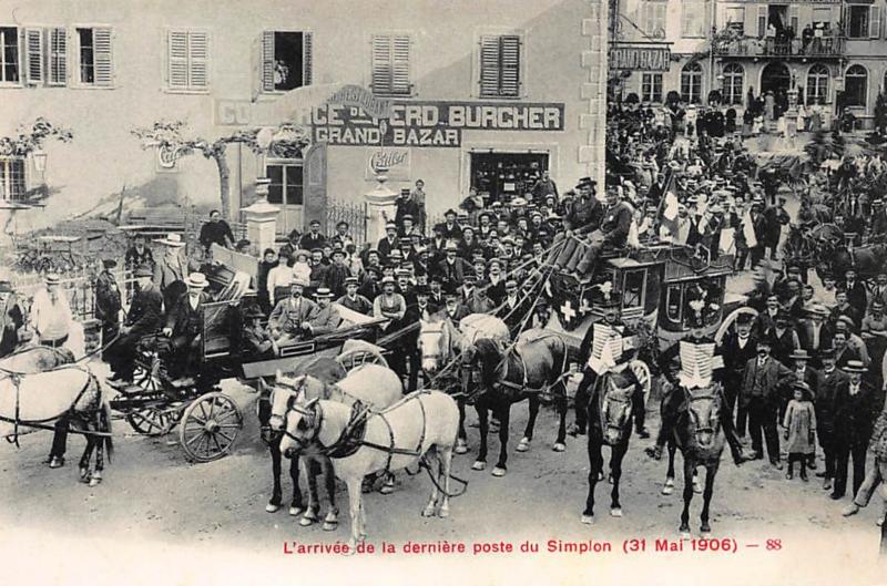 SUISSE : l'arrivée de la dernier poste du simplon 31 mai 1906 - tres bon etat