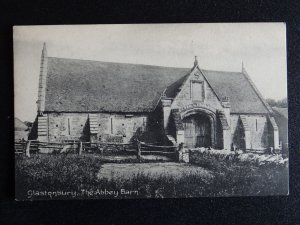 Somerset GLASTONBURY The Abbey Barn c1905 Postcard