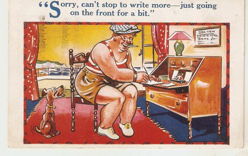 Sorry, can't stop to write more... Humorous  English postcard 1930s