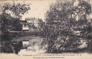 France Amboise Le Chateau vu de I'lle et la Loire 1910