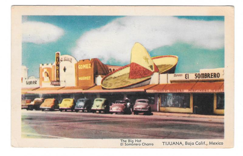 Tijuana Mexico Baja Ca The Big Hat El Sombrero Charro Vintage Postcard