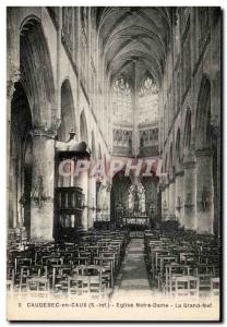 Old Postcard Caudebec en Caux Eglise Notre Dame Grand Nave