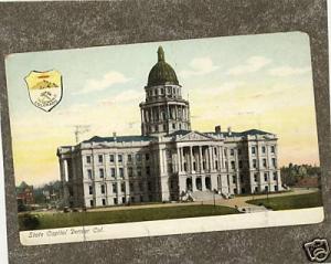 DENVER CO STATE CAPITOL c1907 postcard