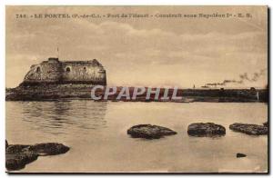 Le Portel - With the & # 39Heurt- Built under Napoleon I - Old Postcard