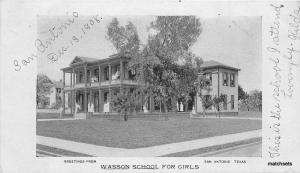 1908 SAN ANTONIO TEXAS Wasson School for Girls postcard 11861