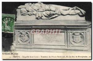 Old Postcard Dreux Chapelle Saint Louis Tomb of Prince Ferdinand son of the D...