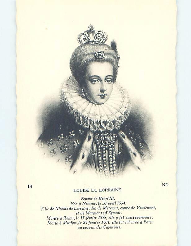 Pre-Linen foreign LOUISE OF LORRAINE - BECAME QUEEN CONSORT OF FRANCE HL9778