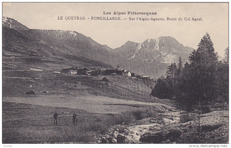 Sur l'Aigue-Agnette, Route Du Col Agnel, LE QUEYRAS-FONGILLARDE, France, 1900...