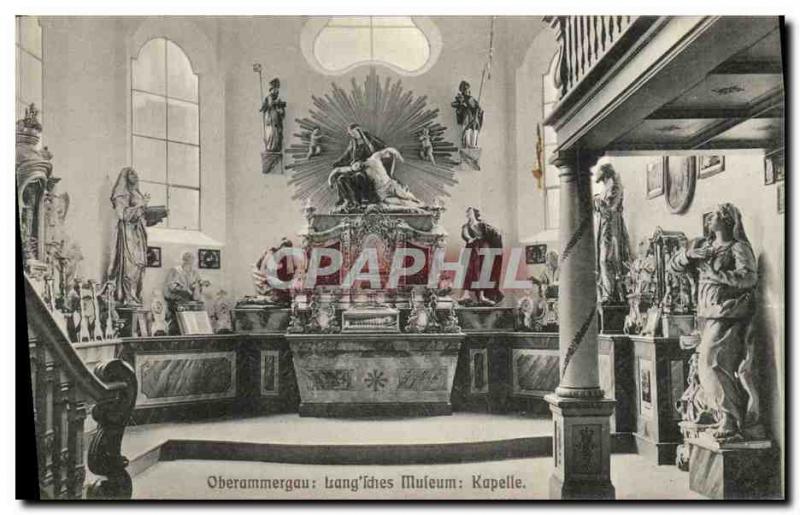 Old Postcard Oberammergau Lang IDIES Muieum Kapelle