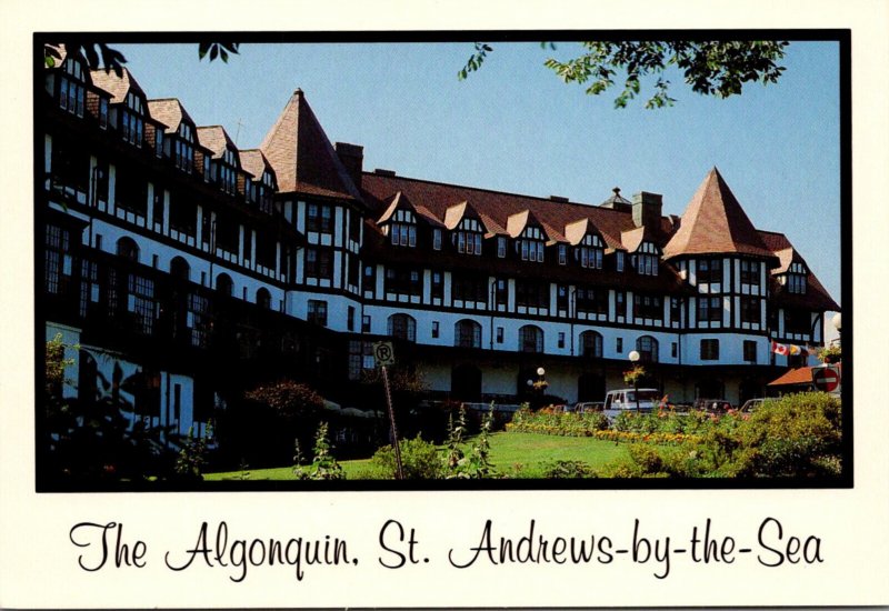 Canada New Brunswick St Andrews By The Sea Greetings From The Algonquin Hotel