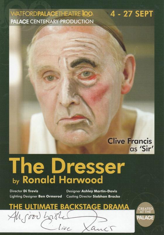 Clive Francis The Dresser Ronald Harwood Hand Signed Theatre Flyer