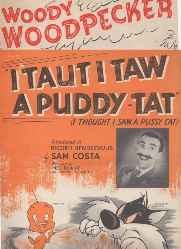 I Taut I Taw A Puddy Tat Woody Woodpecker 2x Cartoon Sheet Music s