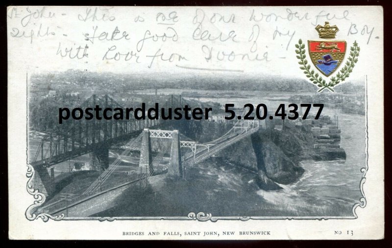 4377 - ST. JOHN NB Postcard 1905 Bridges & Falls. Patriotic Crest