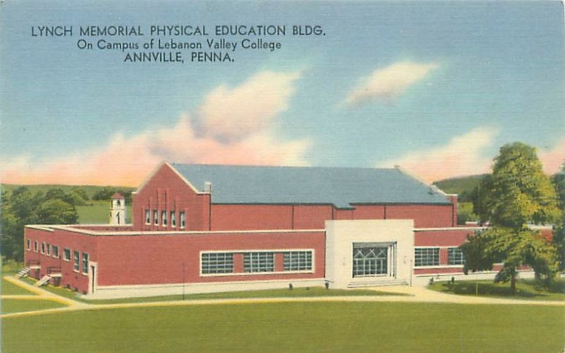 Annville PA Lynch Memorial PE Bldg Lebanon Valley College Linen Postcard Unused